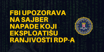 FBI upozorava na sajber napade koji eksploatišu ranjivosti RDP-a