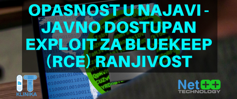 Opasnost u najavi - javno dostupan exploit za BlueKeep (RCE) ranjivost