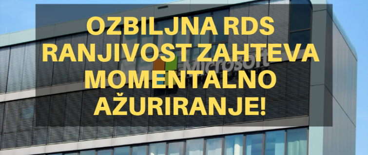 Ozbiljna RDS ranjivost zahteva momentalno ažuriranje!