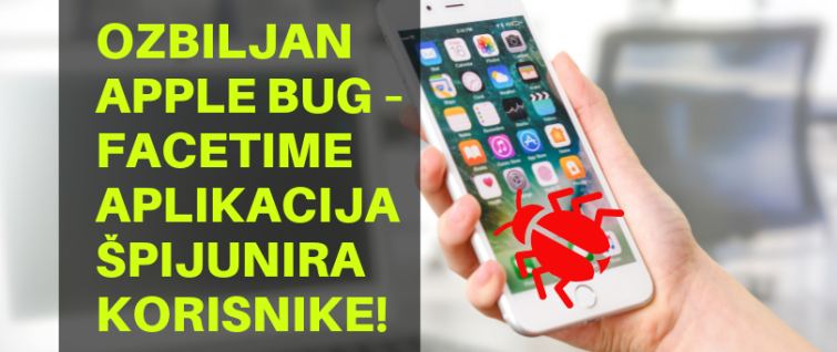 Ozbiljan Apple bug – FaceTime aplikacija špijunira korisnike!