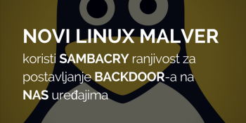 Novi Linux malver koristi SambaCry ranjivost za kreiranje backdoora na NAS uređajima