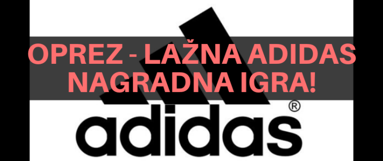 Oprez - lažna Adidas nagradna igra!