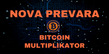 Nova prevara – Bitcoin multiplikator