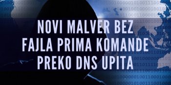 Novi Fileless malware koristi DNS upite da neopaženo šalje komande