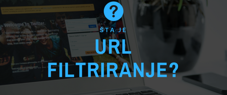 Šta je URL filtriranje?